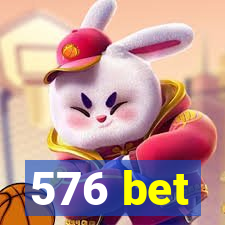 576 bet